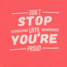 Load image into Gallery viewer, GTW Urban Girls Teens&#39; Don&#39;t Stop Until You&#39;re Proud Statement Tee in Pink
